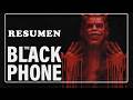 RESUMEN THE BLACK PHONE: Algo NUEVO y DIFERENTE en el TERROR moderno