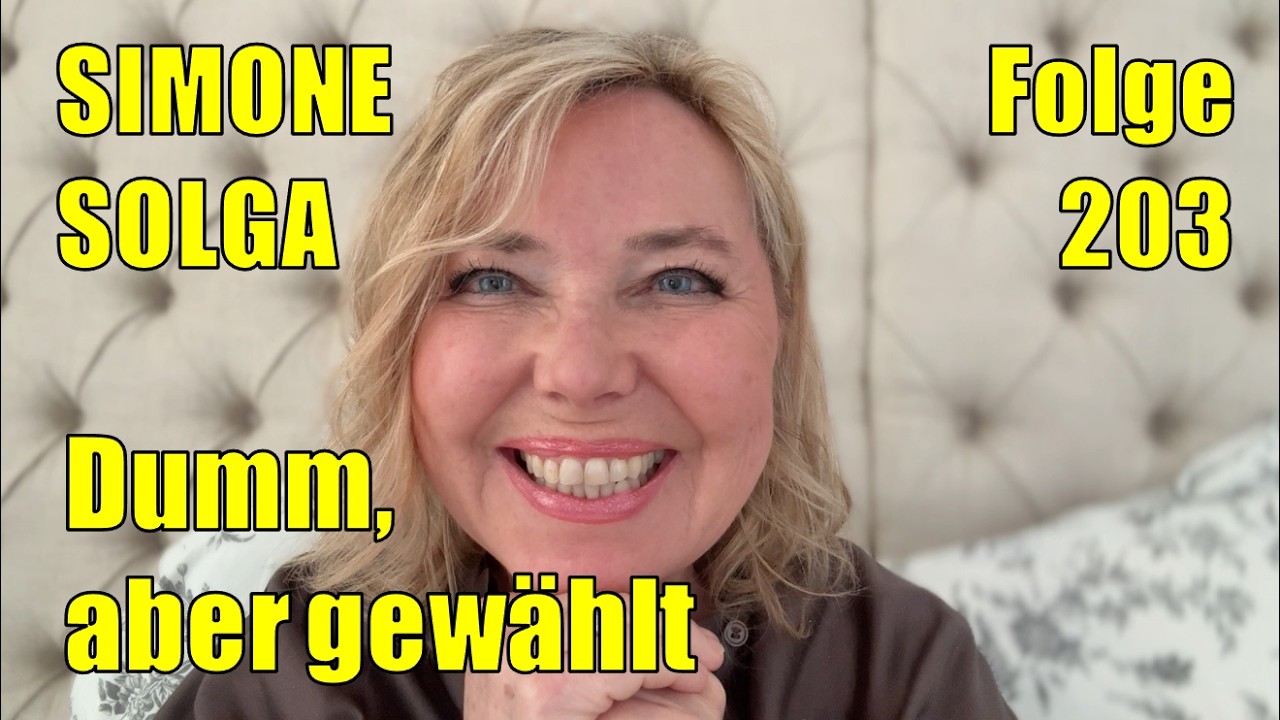 Simone Solga: Dumm, aber gewählt | Folge 203