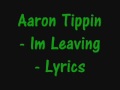 Aaron Tippin - I'm Leaving - Lyrics