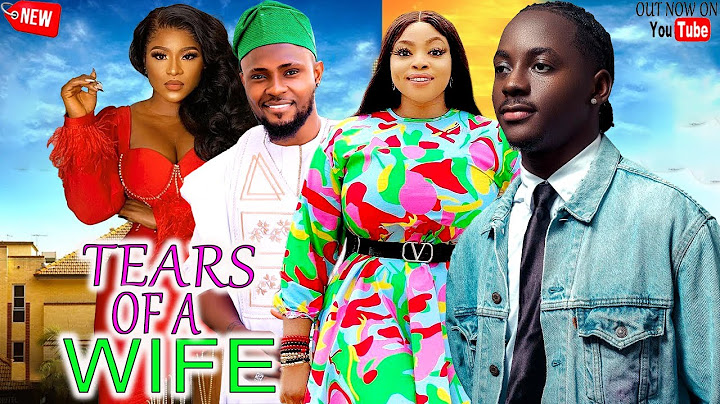 Just Released Today {TEARS OF A WIFE } - PETER KOMBA DESTINY ETIKO MAURICE SAM GEORGINAH IBEH 2024