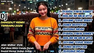 Download Lagu DJ DANGDUT REMIX TERBARU 2026💥COCOK BUAT CEK SOUND🔊 , ENAK , MERDU🤗 , TERPOPULER🥳SOUND HOREG JEDUG🌿 MP3