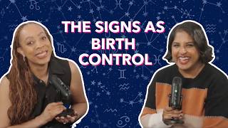 The Zodiac Signs as Birth Control Methods Planned Parenthood