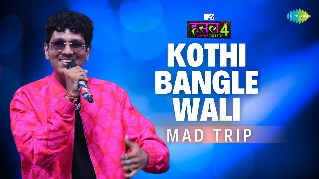 Watch Kothi Bangle Wali | Mad Trip | MTV Hustle 4 on YouTube Watch Kothi Bangle Wali | Mad Trip | MTV Hustle 4 on YouTube