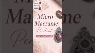 DIY Easy Micro Macramé Boho Pendant ✨| Micro Macrame Tutorial #diy #macrameaccessories