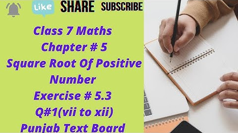 Class 7 Maths|Chapter # 5|Square Root Of Positive Number|Exercise #5.3|Q#1(vii to xii)PTB