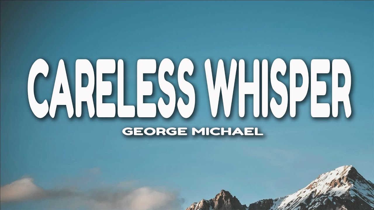 George Michael - Careless Whisper (Lyrics) - YouTube Music