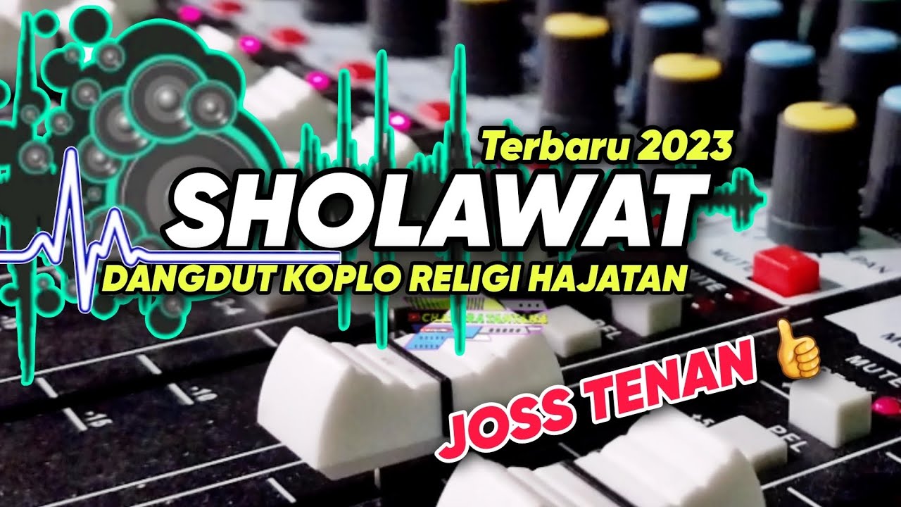 Sholawat Religi Dangdut Koplo ‼️Pilihan Oprator Pas Hajatan Sore Hari