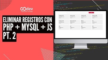 [8] Eliminar registro de mysql con php y javascript PASO a PASO