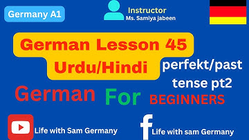 German A1 lesson 45 for beginners/past perfect tense part 2/urdu/hindi