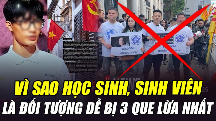 VÌ SAO HỌC SINH, SINH VIÊN LÀ NHỮNG ĐỐI TƯỢNG DỄ BỊ 3 QUE LỪA NHẤT ĐỂ THỰC HIỆN CÁCH MẠNG MÀU?