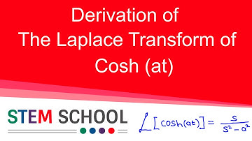 Derivation of The Laplace Transform of f(t) = cosh(at)