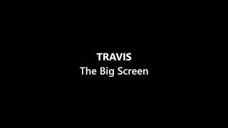 Travis - The Big Screen (Traducida) | Subtitulada Español