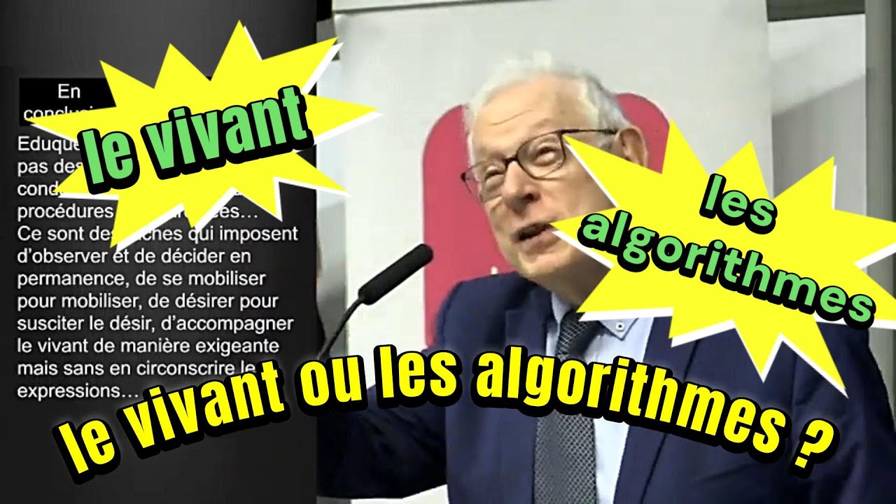 Éduquer : le vivant ou les algorithmes ? | Philippe Meirieu