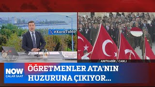 Öğretmenler Atanın Huzuruna Çıkıyor... 24 Kasım 2025 İlker Karagöz Ile Çalar Saat