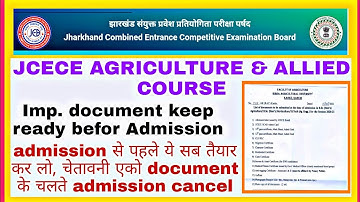 Jharkhand Agriculture/Important Documents Required During Admission | Jcece Agriculture Counseling