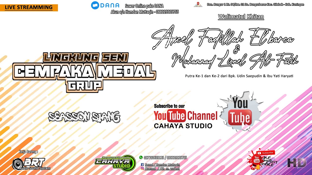 Live Stream LS. CEMPAKA MEDAL - Walimatul Khitan " AXCEL FADLILLAH & MUHAMMAD LIONEL AL-FATIH