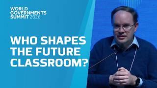 World Governments Summit: Who Shapes the Future Classroom? – Future of Education Forum