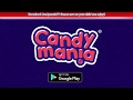 Candymania games app  parents download so your kids can play