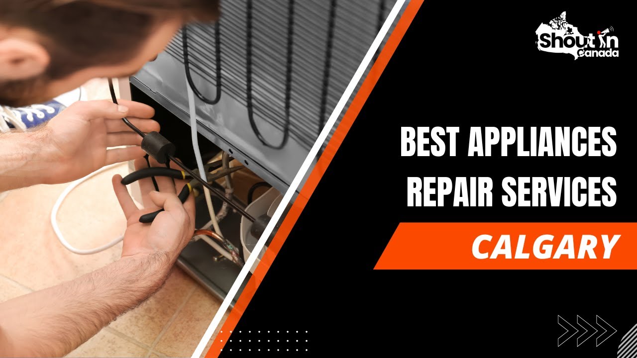 Best Appliances Repair Services Calgary Shout in Canada YouTube