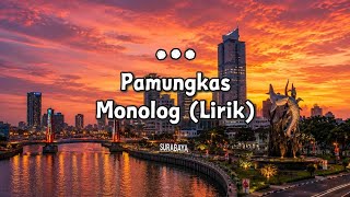 Pamungkas – Monolog (Lirik)