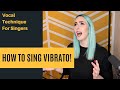 How To Sing Vibrato - Vocal Technique for Singers!