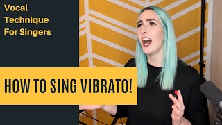 How To Sing Vibrato - Vocal Technique for Singers!