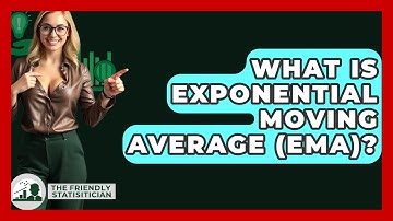 What Is Exponential Moving Average (EMA)? - The Friendly Statistician