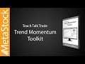Teach Talk Trade&#39;s Trend Momentum Toolkit - Demo