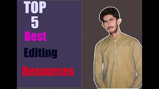 Top 5 Best Editing Resources For All User