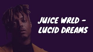 JUICE WRLD - Lucid Dreams (Lyrics)