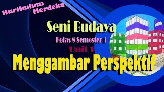 Menggambar Perspektif | Video Pembelajaran Seni Budaya kelas 8 Smt 1 Kurikulum Merdeka screenshot 4