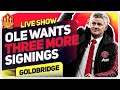 Solskjaer Wants Three More Transfers! Man Utd Transfer News