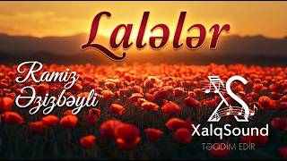 Lalələr Ramiz Əzizbəyli‪ Remastered And Reimagined With Ai Technology