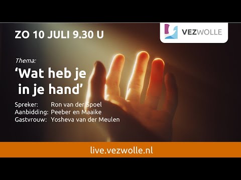 Zondag 10 juli 2022 | Ron van der Spoel | ‘Wat heb je in je hand’