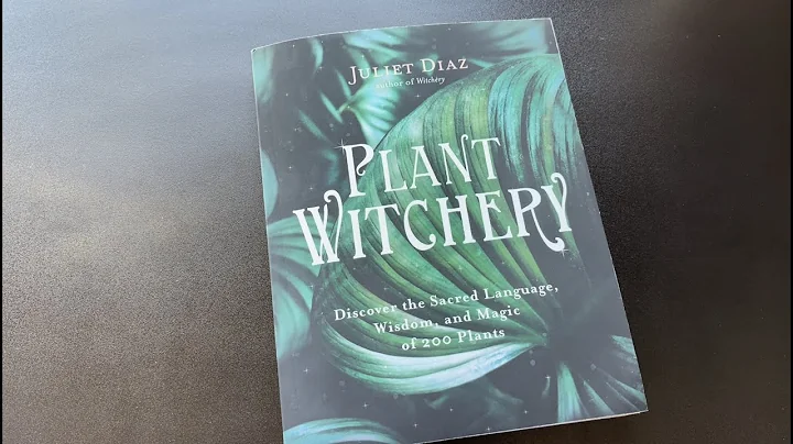 Plant Witchery by Juliet Diaz | Flip Through Book Review | #witchcraftbookt...