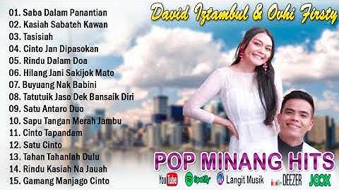 DAVID IZTAMBUL FEAT OVHI FIRSTY - LAGU MINANG FULL ALBUM TERBAIK