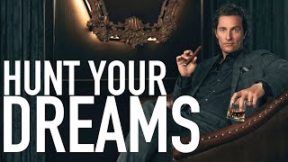 Hunt Your Dream - Motivational Video