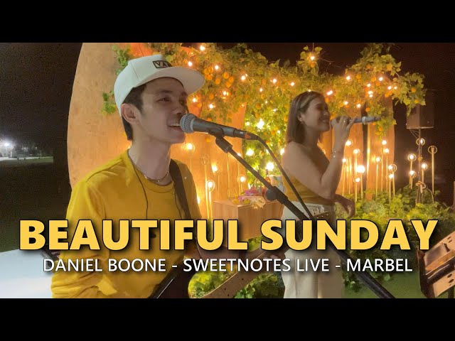 BEAUTIFUL SUNDAY - Daniel Boone - Sweetnotes Live @ Marbel class=