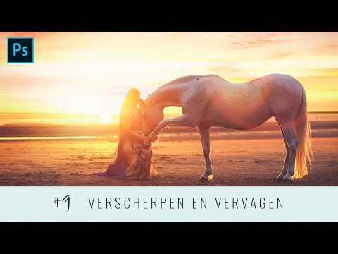 Photoshop voor beginners #9 - Verscherpen en vervagen