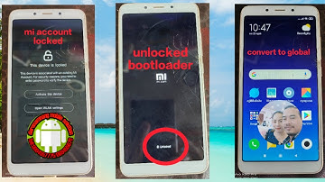 how to unlock bootloader/convert to global/remove mi account redmi 6a no relock by CM2 success 100%