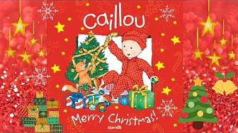 🎁 Caillou: Merry Christmas by Johanne Mercier | Christmas Books for Kids