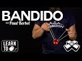 Learn The Bandido Yo Yo Trick YoYoExpert Tutorial By Paul Kerbel