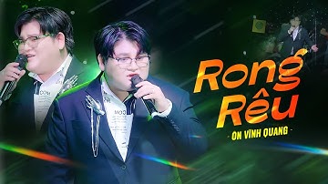 Rong Rêu - Ôn Vĩnh Quang | Official Live Performance