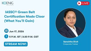 IASSC® Green Belt Certification Made Clear (What You’ll Gain)