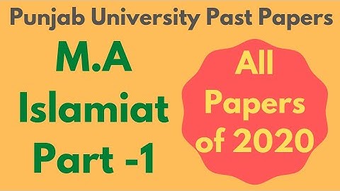 M.A Islamiat Part 1 Past Papers 2020 || Punjab University || Part 1 Guess Papers