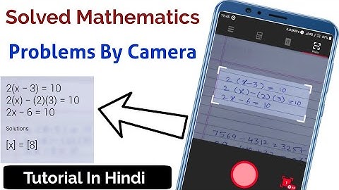 How To Solved Mathematics Problems By Camera Calculator | Camera Se Mathematics Problem Solutions