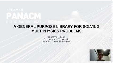 A General Purpose Library for Solving Multiphysics Problems - CILAMCE / PANACM Congress Presentation