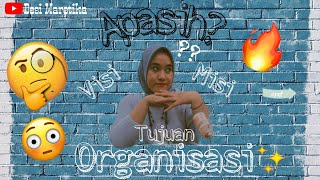 [My First Vlog] Visi, Misi, Dan Tujuan Organisasi