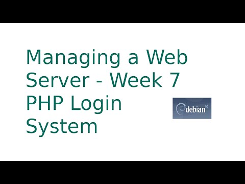 Managing a Web Server - Week 7 PHP Login System