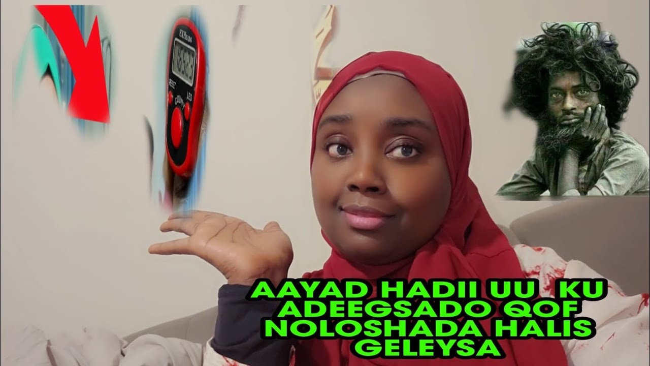 #DIGRIGA WELIGAA ARINTAN HASAMEYNIN WAA HALIS 